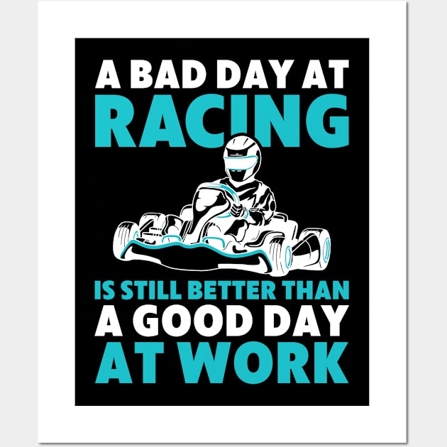 Mens Go Kart Racing Better Than Work Funny Go Kart Racer Wall Art by Dr_Squirrel